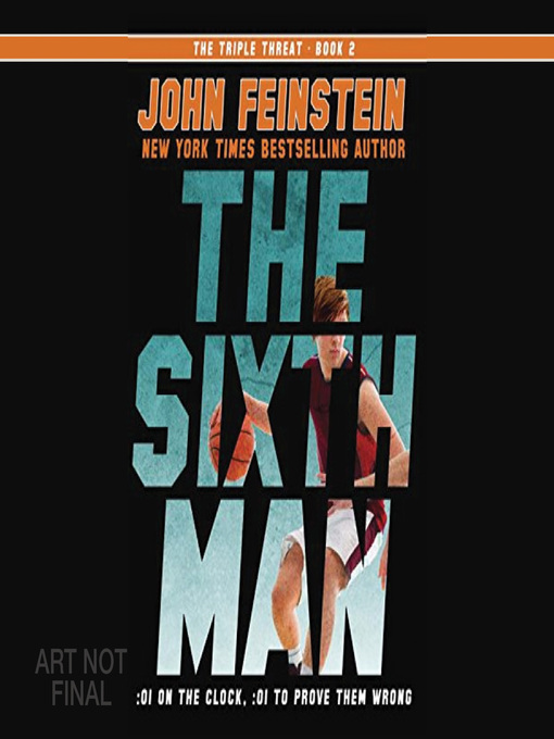 Title details for The Sixth Man by John Feinstein - Available